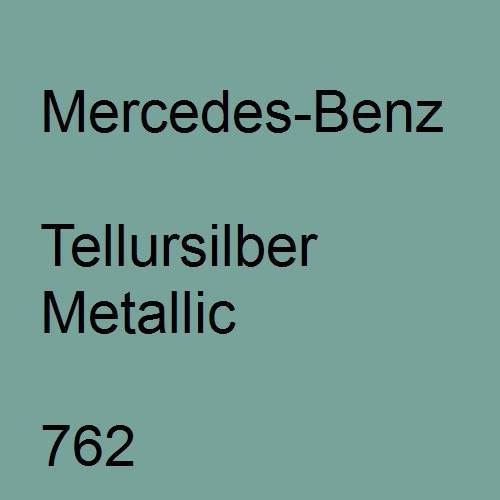 Mercedes-Benz, Tellursilber Metallic, 762.